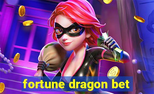 fortune dragon bet